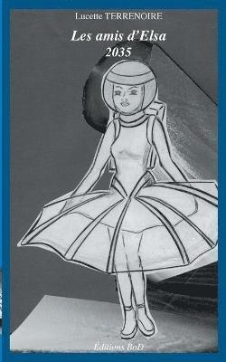 Lucette Terrenoire - Les amis d'Elsa, Häftad
