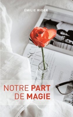 Notre part de magie
