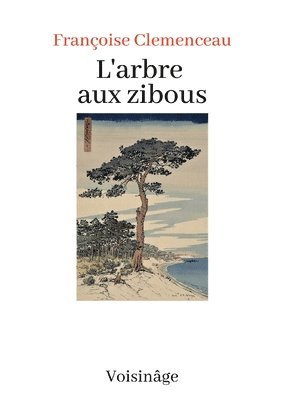 bokomslag L'Arbre aux Zibous