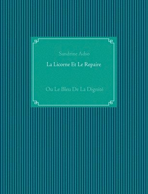 Licorne Et Le Repaire 1