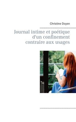 bokomslag Journal intime et poétique d'un confinement contraire aux usages