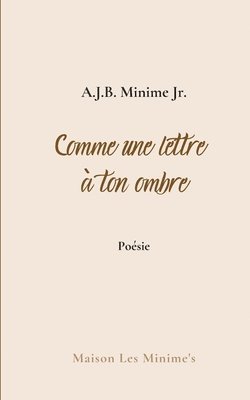 Comme une lettre a ton ombre 1