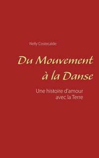 bokomslag Du mouvement à la danse