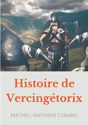 Histoire de Vercingetorix 1