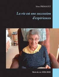 bokomslag vie est une succession d'expériences