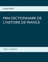 bokomslag Mini dictionnaire de l'Histoire de France