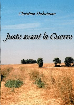 Juste avant la Guerre
