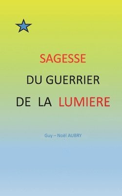 bokomslag Sagesse du Guerrier de la Lumière