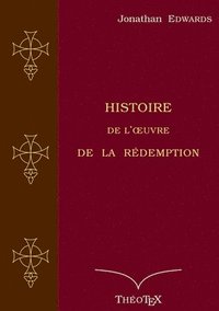 bokomslag Histoire de l'oeuvre de la Rdemption