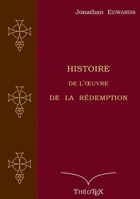 bokomslag Histoire de l'oeuvre de la Rdemption