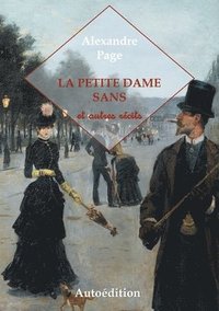 bokomslag La Petite Dame Sans et autres rcits