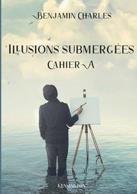 bokomslag Illusions submergées