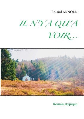 Roland Arnold, Les Editions Le Livre d'Or 2021 - Il n'y a Qu'a Voir..., Häftad