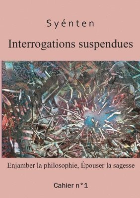 Interrogations suspendues 1