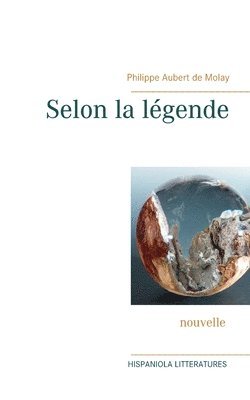 Selon la légende