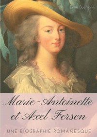 bokomslag Marie-Antoinette et Axel Fersen