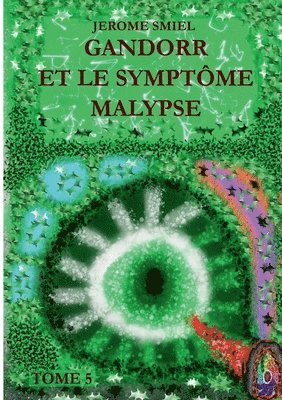 Jérome Smiel - Gandorr et le Symptôme Malypse, Häftad