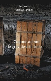 bokomslag Comment Autant de Gravides Solitudes