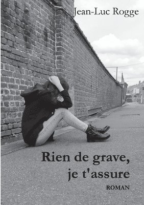 Rien de grave, je t'assure 1