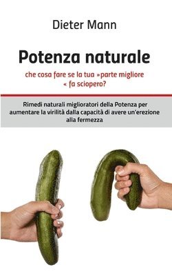 bokomslag Potenza naturale - che cosa fare se la tua parte migliore fa sciopero?