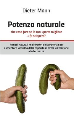 Potenza naturale - che cosa fare se la tua parte migliore fa sciopero?