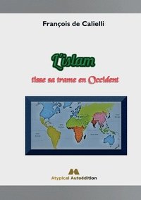 bokomslag L'islam tisse sa trame en Occident