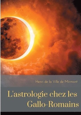 bokomslag L'astrologie chez les Gallo-Romains