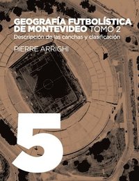 bokomslag Geografa futbolstica de Montevideo. Tomo 2