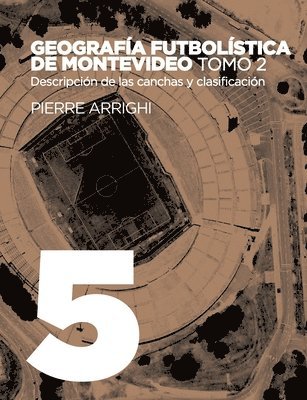 Geografa futbolstica de Montevideo. Tomo 2 1