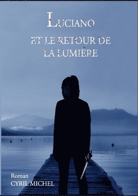 Luciano et le retour de la lumire 1