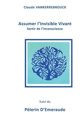 bokomslag Assumer l'Invisible Vivant