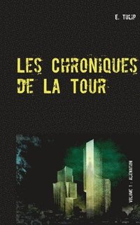 bokomslag Les Chroniques de La Tour