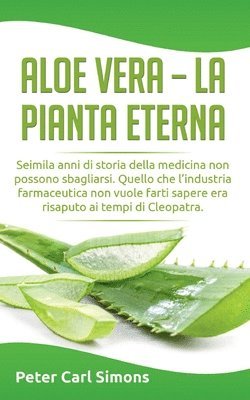 Aloe Vera - la pianta eterna 1