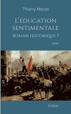 L'ducation sentimentale, roman historique? 1