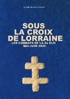 bokomslag Sous la Croix de Lorraine