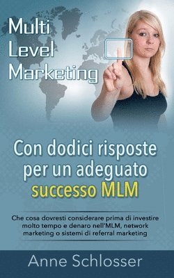 bokomslag Con dodici risposte per un adeguato successo MLM