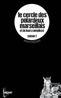 bokomslag Le Cercle des Polardeux marseillais