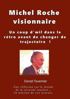 bokomslag Michel Roche Visionnaire en sécurité routière