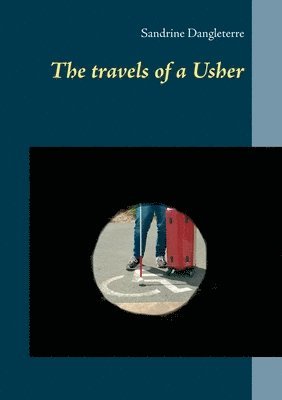 bokomslag The travels of a Usher