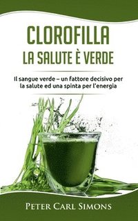 bokomslag Clorofilla - La Salute e Verde
