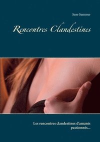 bokomslag Rencontres Clandestines