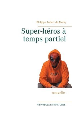 bokomslag Super-héros à temps partiel