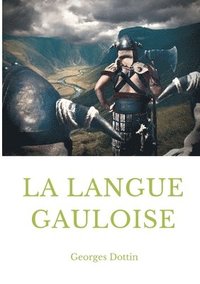 bokomslag La langue gauloise