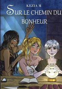 bokomslag Sur le chemin du bonheur