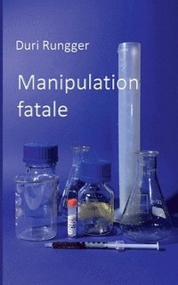 bokomslag Manipulation fatale
