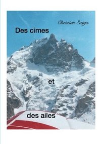 bokomslag Des cimes et des ailes