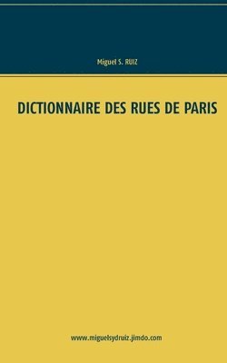 Dictionnaire des rues de Paris 1