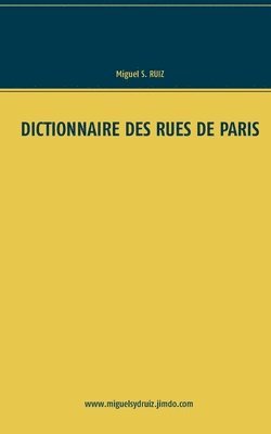 Dictionnaire des rues de Paris
