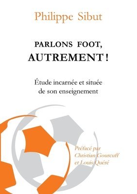 bokomslag Parlons foot autrement !