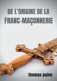 bokomslag De l'origine de la Franc-maçonnerie
